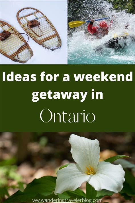 Ideas for a weekend getaway in Ontario - Wandering Traveler