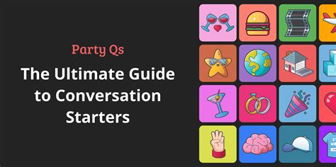 Conversation Starters The Ultimate Guide To Asking Great Questions