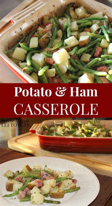 * nutrition information is estimated based on the ingredients and cooking instructions as described in each recipe and is intended to be used for informational purposes only. Roasted Potato and Ham Casserole Recipe with Green Beans
