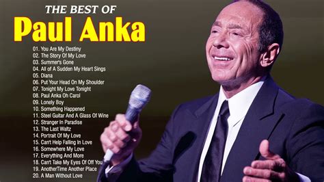 The Best Of Paul Anka Greatest Hits Paul Anka Best Songs Youtube