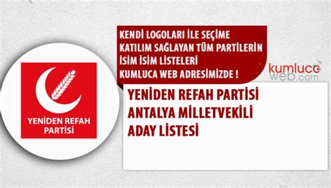 Antalya Yeniden Refah Partisi Milletvekili Aday Listesi Kumluca