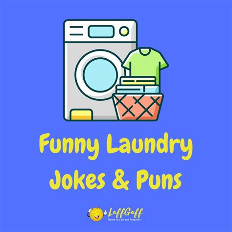 40 Hilarious Laundry Jokes And Puns Laffgaff