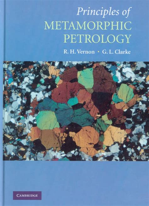 Principles Of Metamorphic Petrology Nhbs Academic And Professional Books
