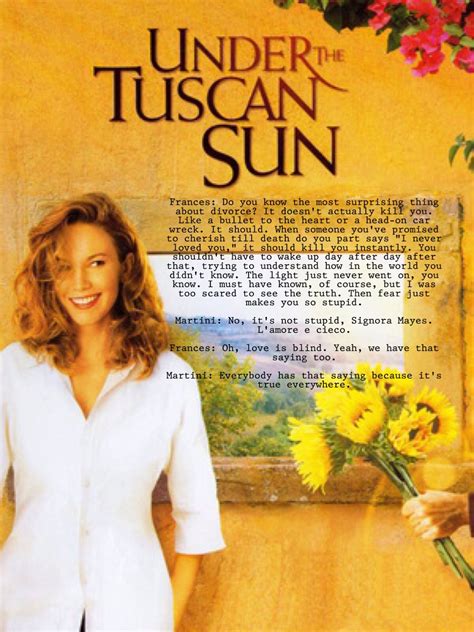 tuscan sun quote under the tuscan sun favorite movies good movies