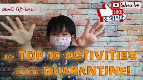 My Top 10 Activities During Quarantine Iamonederer Youtube