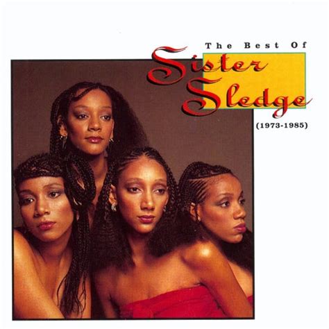 The Best Of Sister Sledge 1973 1985 By Sister Sledge And Sister