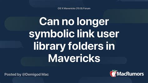 Can No Longer Symbolic Link User Library Folders In Mavericks