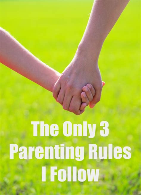 The Only 3 Parenting Rules I Follow