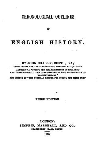 Chronological Outlines Of English History By John Charles Curtis Open
