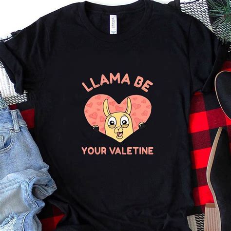 Llama Be Your Valentine Day Love Heart T Shirt Bassetshirt