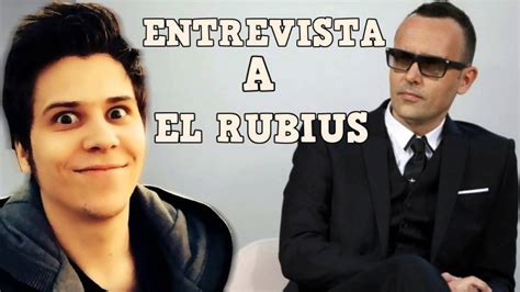 Entrevista A El Rubius En El Rincon De Pensar Youtube