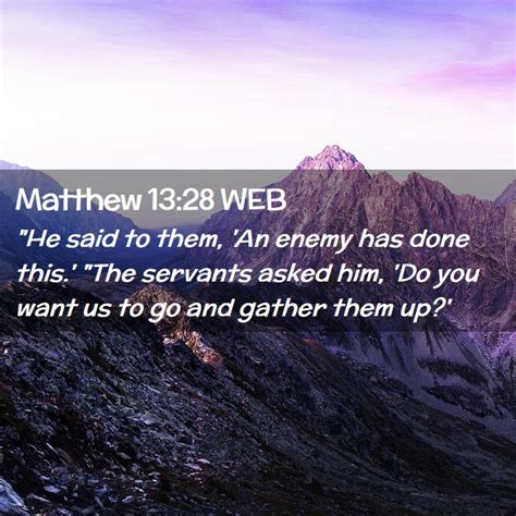 Matthew 1328 Web He Said To Them An Enemy Has Done This The