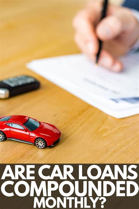Are Car Loans Compounded Monthly Car Loans Loan Company Loan