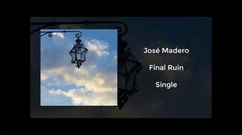 José Madero Final Ruin Youtube