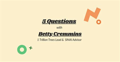 5 Questions With Betty Cremmins