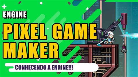 Pixel Game Maker Conhecendo A Engine Youtube