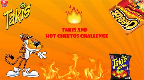 Epic Takis And Hot Cheeto Challenge Youtube