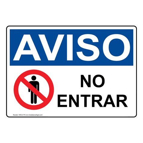 OSHA Sign NOTICE Do Not Enter Spanish Sign Restricted Access