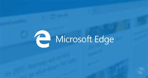 A Sneak Peek At Microsoft Edge The Next Generation Of Web Browser