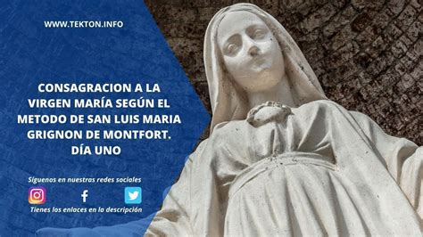 Consagración A La Virgen María Según El Método De San Luis María