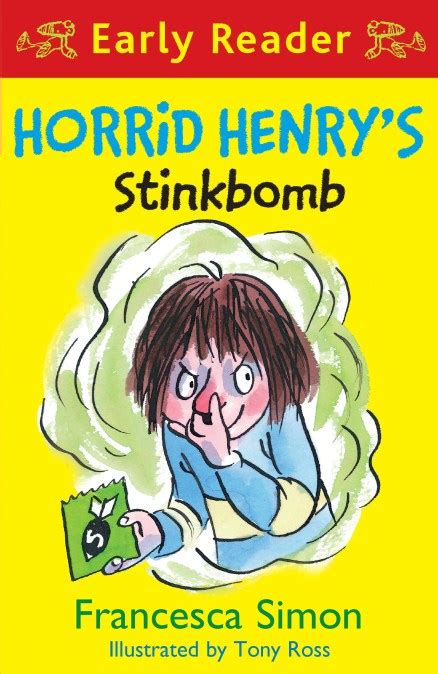 Horrid Henry Early Reader Horrid Henrys Stinkbomb By Tony Ross