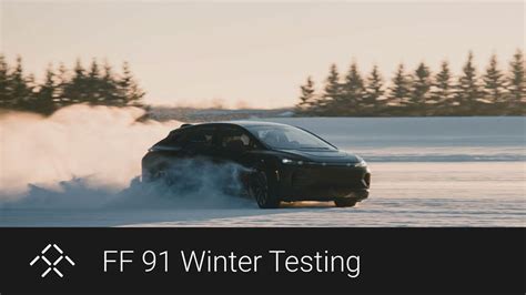 Faraday Future Testing Ff 91 2021 Winter Test Highlights Youtube
