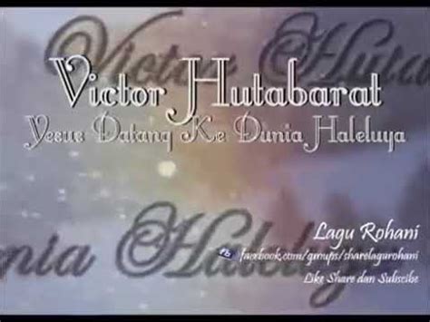 Victor hutabarat — natal bersama victor hutabarat, vol. Victor Hutabarat-Yesus Datang Ke Dunia : Glory Miracle Comunity Publications Facebook ...