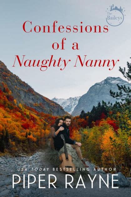 Confessions Of A Naughty Nanny By Piper Rayne Paperback Barnes And Noble®