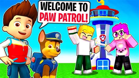 Chase And Ryder Ask Us To Join The Paw Patrol In Minecraft Justin Cried Youtube