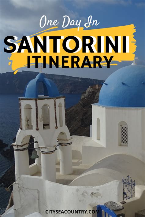 One Day In Santorini Itinerary For First Time Visitors In 2020