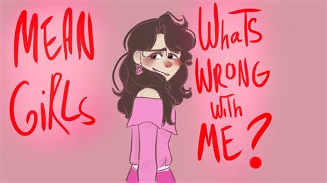 Whats Wrong With Me Mean Girls The Musical Animatic Youtube