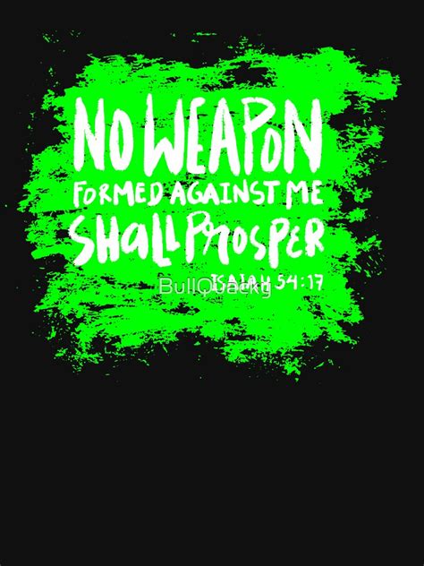No Weapon Formed Against Me Shall Prosper Christian Bible Verse T