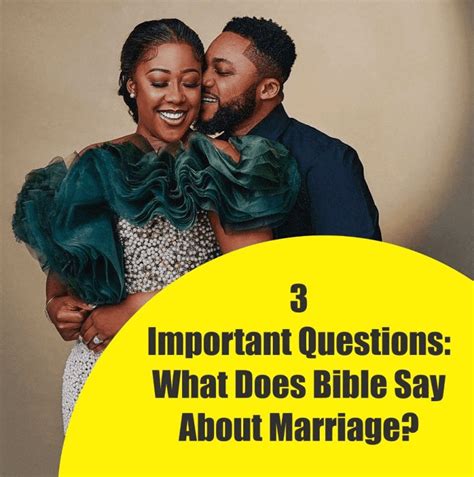 3 Important Questions What Does Bible Say About Marriage
