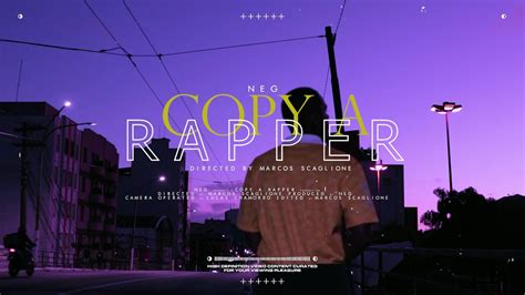 Neg Copy A Rapper Youtube