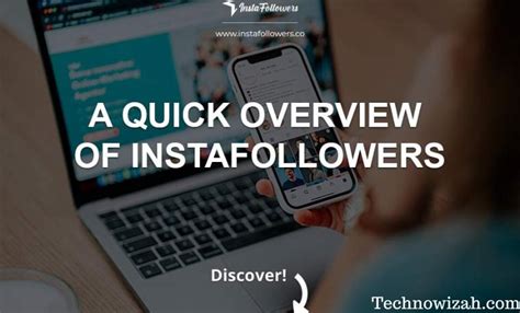 A Quick Overview Of Instafollowers Technowizah