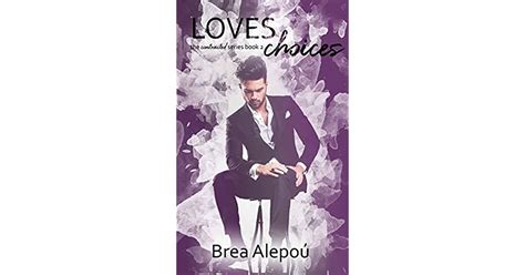 Loves Choices Contracted 2 By Brea Alepoú