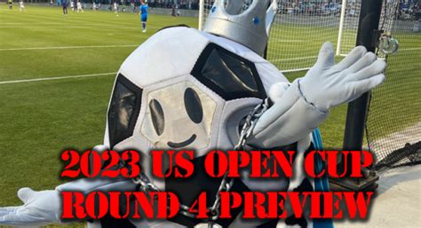 2023 Us Open Cup Round 4 Preview Mls Usl Championship Battle To Reach