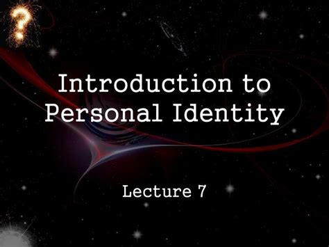 Ppt Introduction To Personal Identity Powerpoint Presentation Free