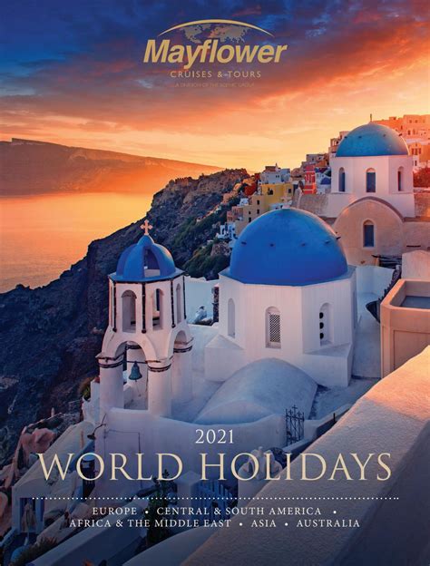 2021 World Holidays By Mayflower Cruises And Tours Issuu
