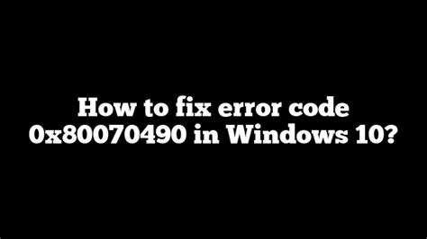 how to fix error code 0x80070490 in windows 10 pullreview