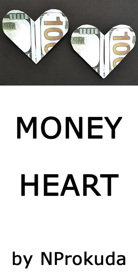 My Money Heart Easy Dollar Origami Tutorial Moneygami Diy By Nprokuda