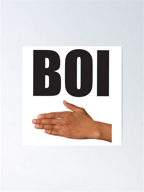 Boi Hand Poster By Mr Excalibur 4 Redbubble