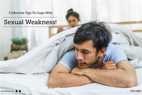 5 Effective Tips To Cope With Sexual Weakness By Gautam Clinic Pvt Ltd Lybrate