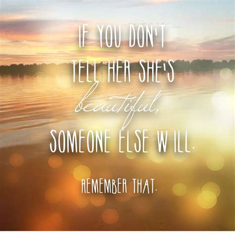 Quotes To Tell Someone They Are Beautiful Shortquotescc
