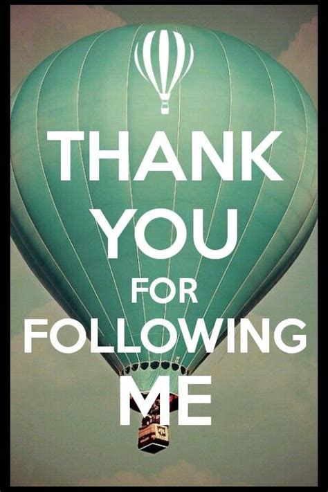 Thank You For Following Me And For Your Lovely Pins One Balloon Hot