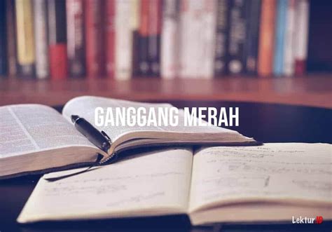 2 Arti Ganggang Merah Di Kamus Besar Bahasa Indonesia Kbbi