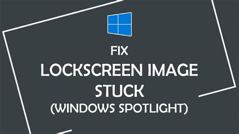 Windows Spotlight Lock Screen Not Changing High Powerguild