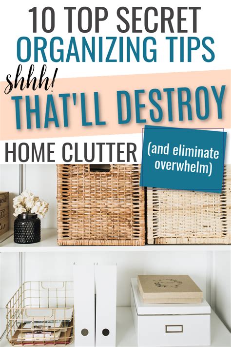 10 Decluttering Secrets For An Organized Home Shhh Organization Hacks Declutter Home