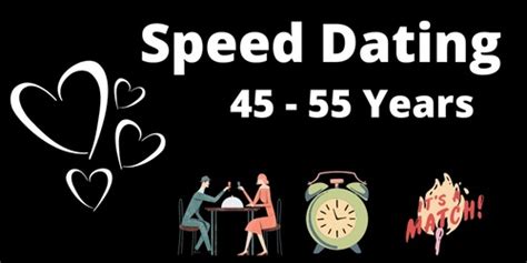 45 55 Years Speed Dating Humanitix