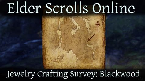 Jewelry Crafting Survey Blackwood Elder Scrolls Online Eso Youtube